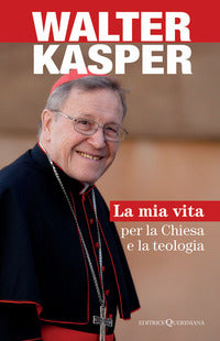 Mia vita per la chiesa e la teologia 