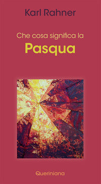 Che cosa significa la pasqua 
