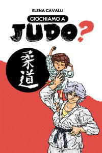 Giochiamo a judo ? 