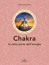 Chakra - le sette porte dell'energia 