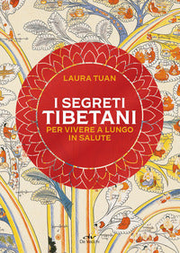 Segreti tibetani per vivere a lungo in salute 