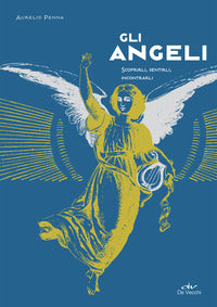 Angeli - scoprirli sentirli incontrarli 