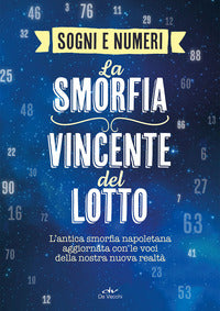 Sogni e numeri la smorfia vincente del lotto 