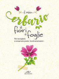 Mio erbario di fiori e foglie 