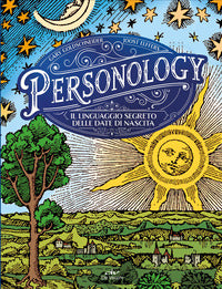 Personology il linguaggio segreto delle date di nascita 