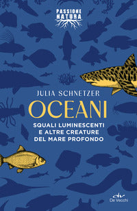 Oceani - squali luminescenti e altre creature del mare profondo 