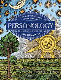 Personology - il linguaggio segreto delle date di nascita 