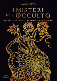 Misteri dell'occulto - scopri e sviluppa i tuoi poteri paranormali 