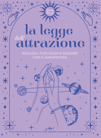 Legge dell'attrazione - realizza i tuoi sogni e desideri con il manifesting 
