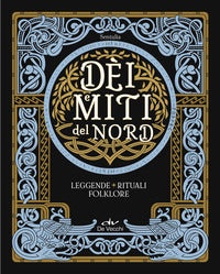 Dei e miti del nord - leggende rituali folklore 