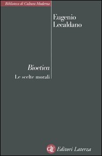 Bioetica - le scelte morali 