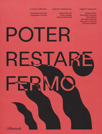 Poter restar fermo - ediz. illustrata 