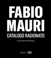 Fabio mauri - catalogo ragionato 
