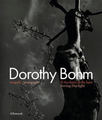 Dorothy bohm - fotografie. il rivelarsi della luce 