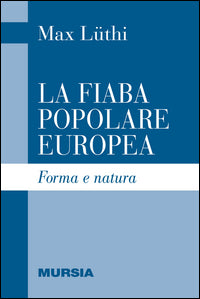 Fiaba popolare europea - forma e natura 