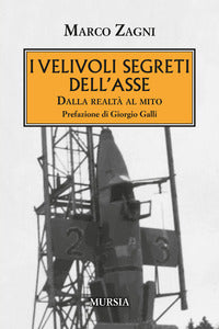 Velivoli segreti dell'asse - dalla realta' al mito 
