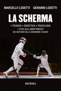 Scherma - tecnica didattica psicologia studi sull'abbattimento dei sintomi della sindrome di adhd 