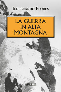 Guerra in alta montagna 