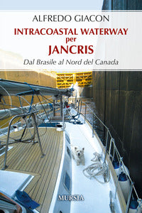 Intracoastal waterway per jancris - dal brasile al nord del canada 