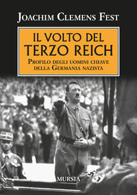 Volto del terzo reich - profilo degli uomini chiave della germania nazista 