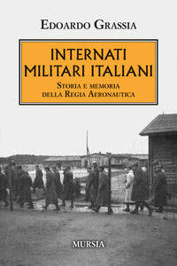 Internati militari italiani - storia della regia aeronautica 