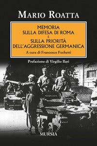 Memoria sulla difesa di roma e sulla priorita' dell'aggressione germanica 