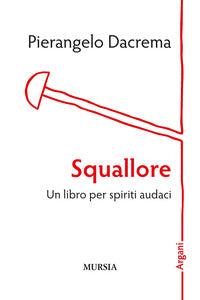 Squallore - un libro per spiriti audaci 