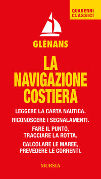 Navigazione costiera - leggere la carta nautica riconoscere i segnalamenti fare il punto 