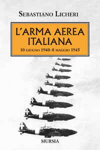 Arma aerea italiana - 10 giugno 1940 -8 maggio 1945 