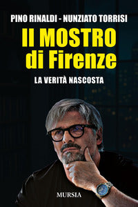 Mostro di firenze - la verita' nascosta 