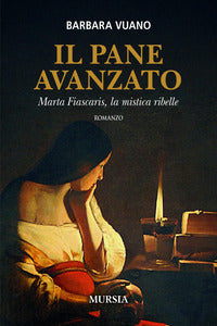 Pane avanzato - marta fiascaris la mistica ribelle 