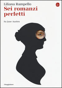 Sei romanzi perfetti - su jane austen 