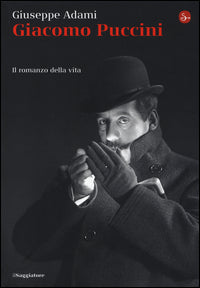 Giacomo puccini - il romanzo della vita 