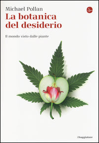 Botanica del desiderio - il mondo visto dalle piante 