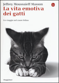 Vita emotiva dei gatti - un viaggio nel cuore felino 