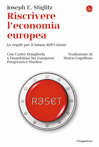 Riscrivere l'economia europea - le regole per il futuro dell'unione 