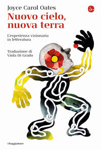 Nuovo cielo nuova terra - l'esperienza visionaria in letteratura 