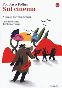 Sul cinema - con uno scritto di filippo tuena 