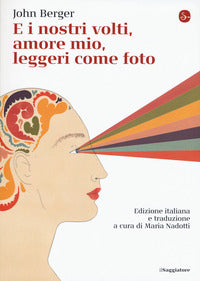 E i nostri volti amore mio leggeri come foto 