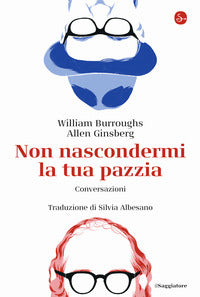 Non nascondermi la tua pazzia - conversazioni 