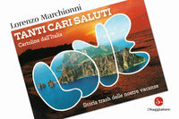 Tanti cari saluti - cartoline d'italia 