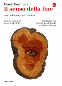 Senso della fine - studi sulla teoria del romanzo 
