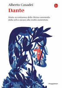 Dante - storia avventurosa della divina commedia 