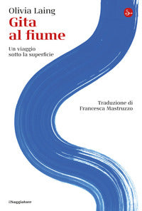 Gita al fiume - un viaggio sotto la superficie 
