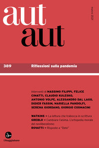 Aut aut 389 - riflessioni sulla pandemia
