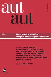 Aut aut 392/2021 come pensa la macchina ? incognite dell'intelligenza artificiale 