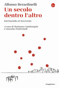 Secolo dentro l'altro - dal duemila al novecento 