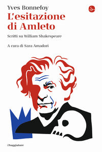 Esitazione di amleto - scritti su william shakespeare 