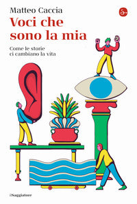 Voci che sono la mia - come le storie ci cambiano la vita 