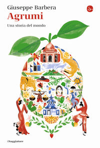 Agrumi una storia del mondo 